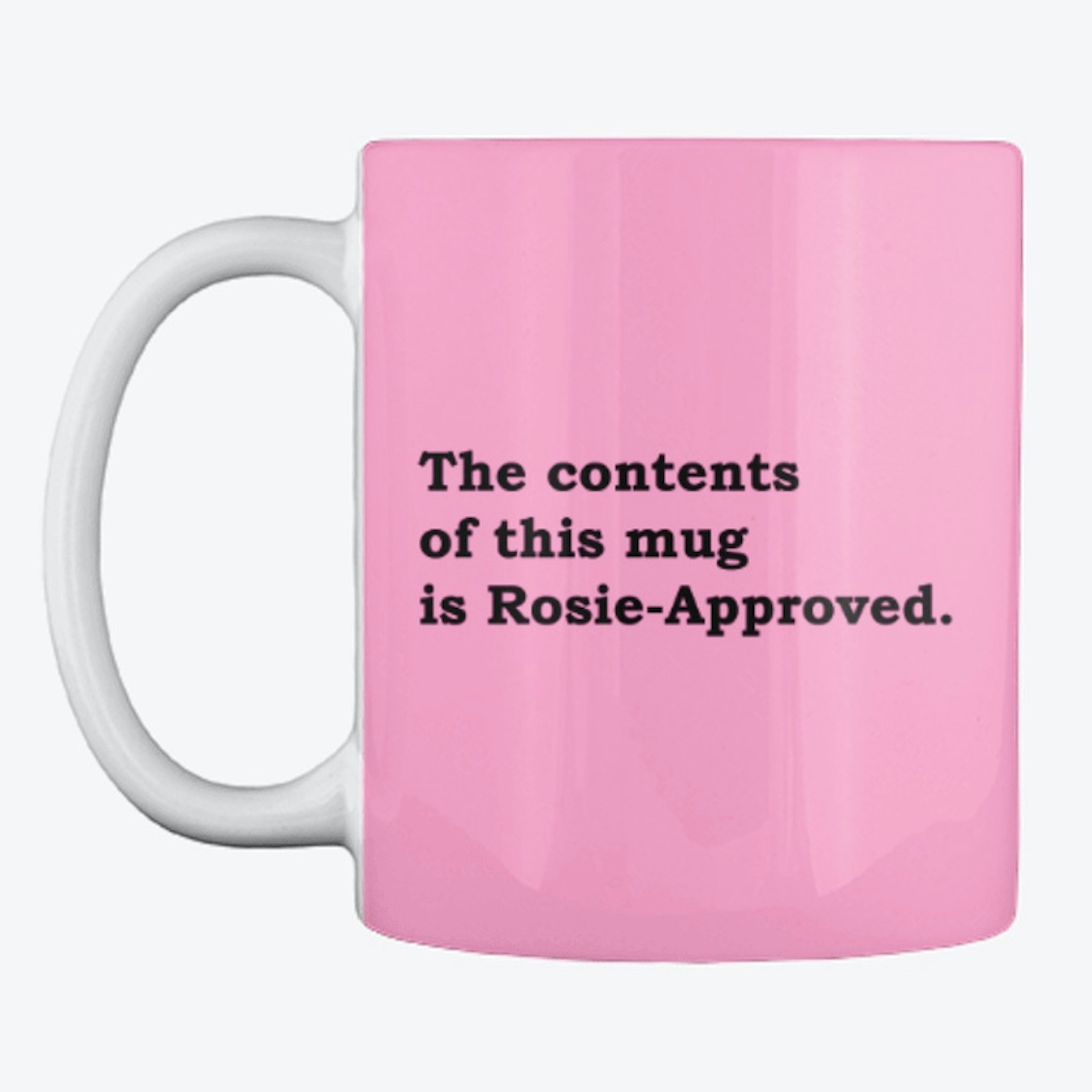 Rosie-Approved Mug