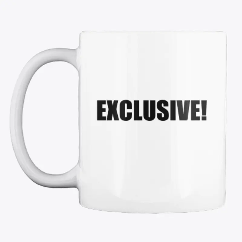 EXCLUSIVE Mug